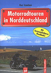 Motorradtouren in Norddeutschland