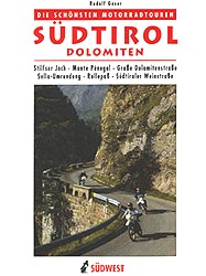 Schnste Motorradtouren in Sdtirol /Dolomiten