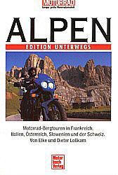 Edition Unterwegs: Alpen Band 1