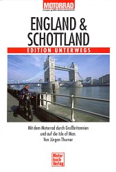 Edition Unterwegs: England & Schottland
