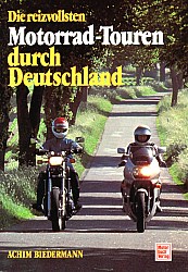 Die reizvollsten Motorrad-Touren durch Deutschland